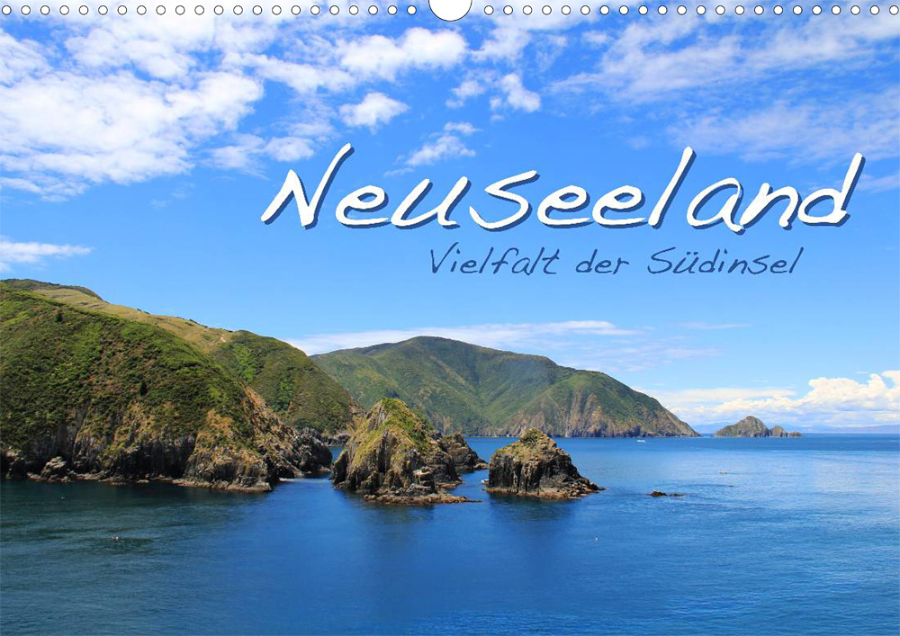 Reisekalender Neuseeland – Vielfalt der Südinsel